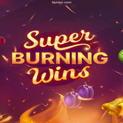 Unlock the Thrilling Experience of SuperBurningWins on 5P.COM⭐️ ONLINE PLATAFORMA OFICIAL